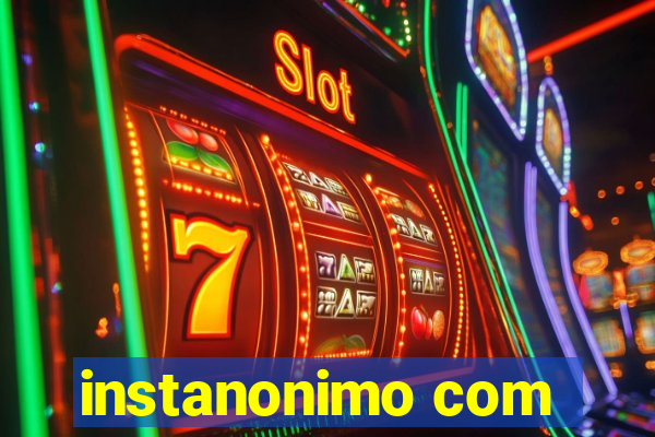 instanonimo com